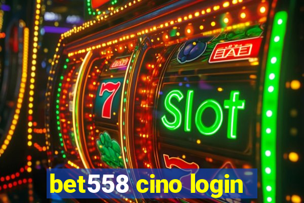 bet558 cino login